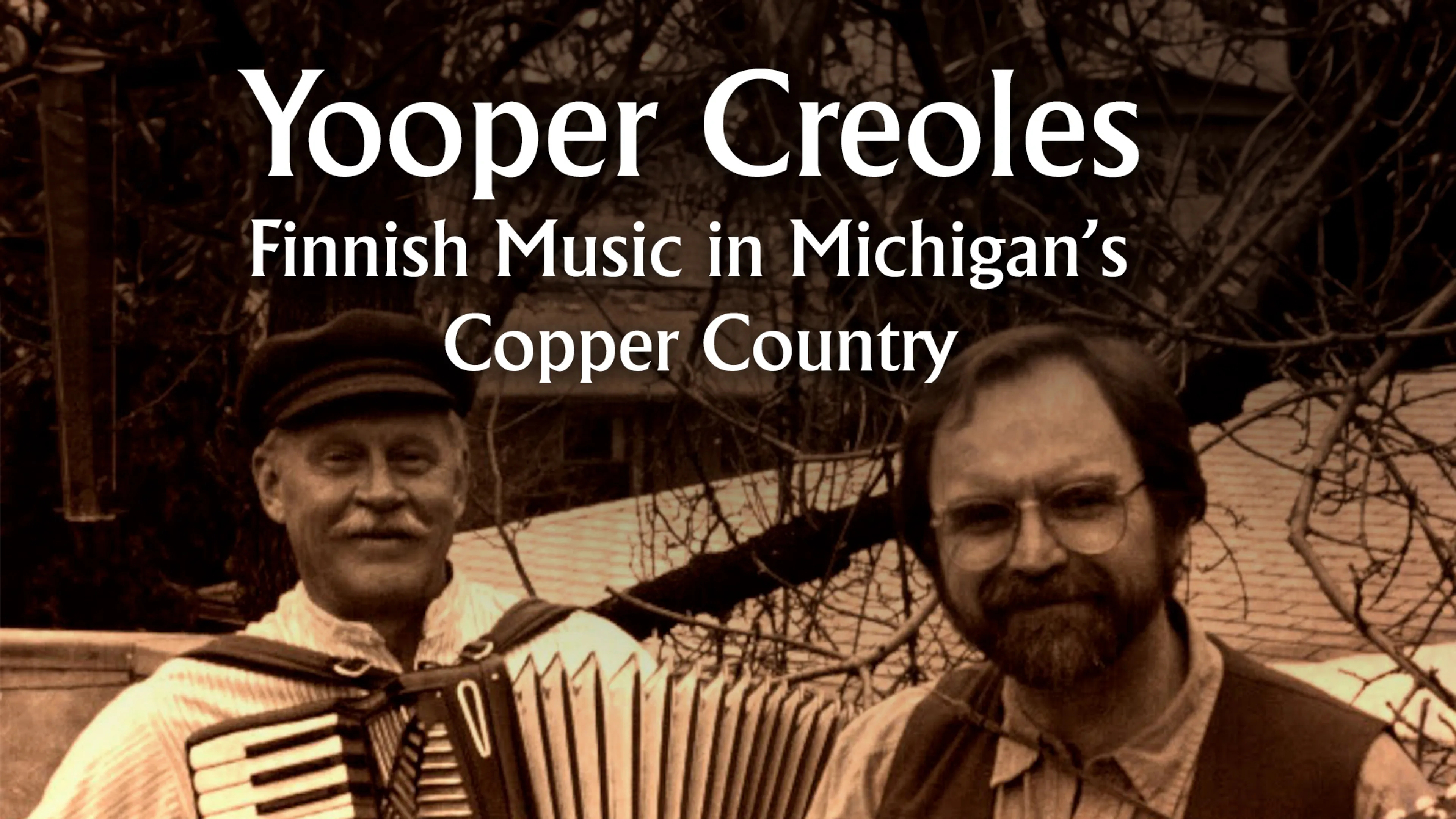 Yooper Creoles: Finnish Music in Michigan’s Copper Country poster